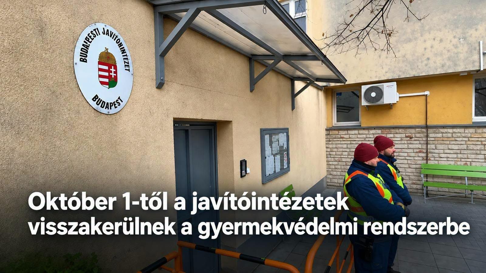Négy javítóintézet került vissza a gyermekvédelmi rendszerbe